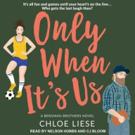 Title: Only When It's Us, Author: Chloe Liese