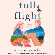 Title: Full Flight, Author: Ashley Schumacher