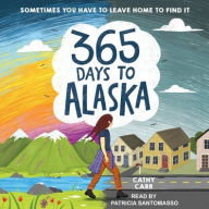 Title: 365 Days to Alaska, Author: Cathy Carr