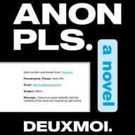 Title: Anon Pls.: A Novel, Author: DeuxMoi