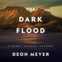 The Dark Flood: A Benny Griessel Novel