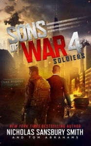 Ebooks kostenlos downloaden pdf Sons of War 4: Soldiers by Nicholas Sansbury Smith, Tom Abrahams