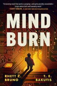 Download pdf books online Mind Burn FB2 9798212175302 (English Edition) by Rhett C. Bruno, T. E. Bakutis