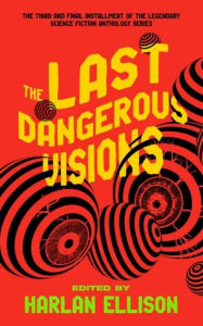 Download ebook for joomla The Last Dangerous Visions 