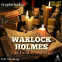 The Finality Problem [Dramatized Adaptation]: Warlock Holmes 5