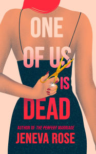 Title: One of Us Is Dead, Author: Jeneva Rose