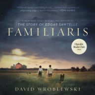 Title: Familiaris, Author: David Wroblewski