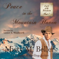 Title: Peace in the Mountain Haven, Author: Misty M. Beller