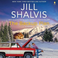 Title: The Backup Plan: A Novel, Author: Jill Shalvis