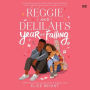 Reggie and Delilah's Year of Falling