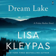 Title: Dream Lake: A Novel, Author: Lisa Kleypas