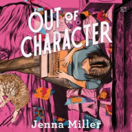 Title: Out of Character, Author: Jenna Miller