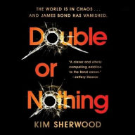 Title: Double or Nothing (James Bond Series), Author: Kim Sherwood