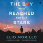 The Boy Who Reached for the Stars: A Memoir