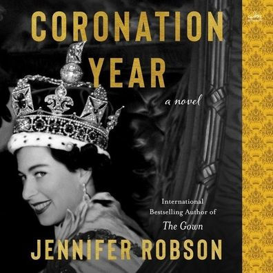 Coronation Year: A Novel