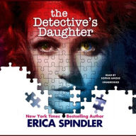Title: The Detective's Daughter, Author: Erica Spindler