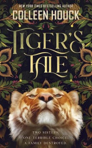 Title: Tiger's Tale, Author: Colleen Houck