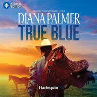 Title: True Blue, Author: Diana Palmer