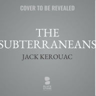 Title: The Subterraneans, Author: Jack Kerouac