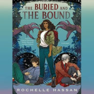 Title: The Buried and the Bound, Author: Rochelle Hassan