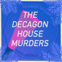 The Decagon House Murders