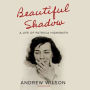 Beautiful Shadow: A Life of Patricia Highsmith