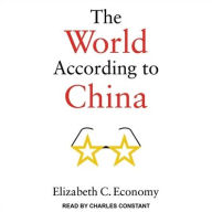 Title: The World According to China, Author: Elizabeth C. Economy