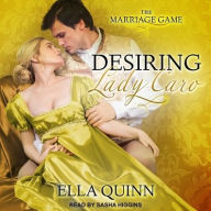 Title: Desiring Lady Caro, Author: Ella Quinn