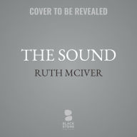 Title: The Sound, Author: Ruth McIver