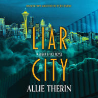 Title: Liar City, Author: Allie Therin