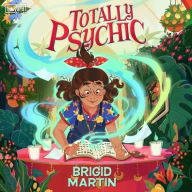 Title: Totally Psychic, Author: Brigid Martin