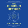 The Minimum Method: The Least You Can Do to Be a Stronger, Healthier, Happier You