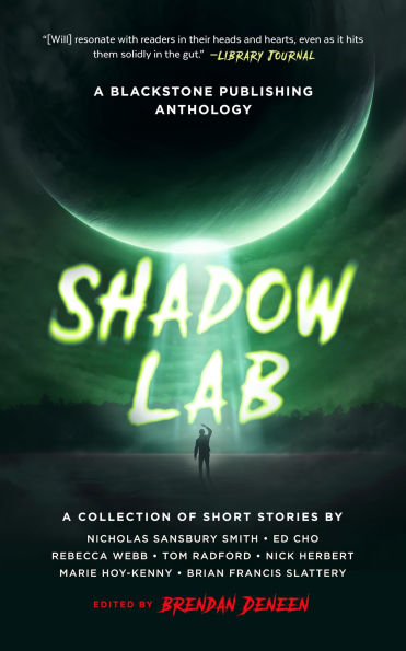 Shadow Lab: A Blackstone Publishing Anthology