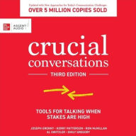 Title: Crucial Conversations: Tools for Talking When Stakes are High, Third Edition, Author: Al Switzler