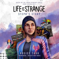 Title: Life Is Strange: Steph's Story, Author: Rosiee Thor
