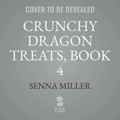 Crunchy Dragon Treats, Book 4