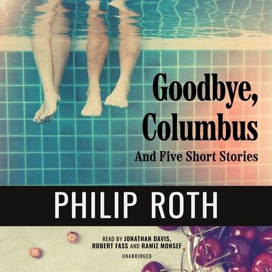 Goodbye, Columbus: And Five Short Stories