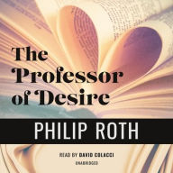 Title: The Professor of Desire, Author: Philip Roth