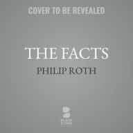 Title: The Facts: A Novelist's Autobiography , Author: Philip Roth