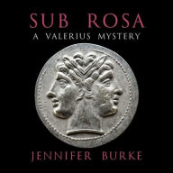 Title: Sub Rosa, Author: Jennifer Burke