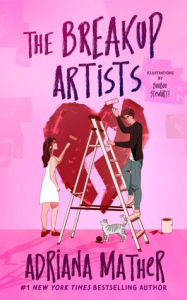 Title: The Breakup Artists, Author: Adriana Mather