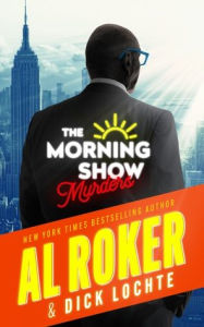 Title: The Morning Show Murders, Author: Al Roker