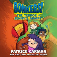 Title: The Terror in Jenny's Armpit, Author: Patrick Carman