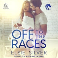 Title: Off to the Races (Gold Rush Ranch #1), Author: Elsie Silver