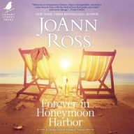 Title: Forever in Honeymoon Harbor, Author: JoAnn Ross