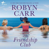 Title: The Friendship Table, Author: Robyn Carr