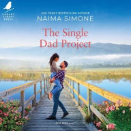 Title: The Single Dad Project, Author: Naima Simone