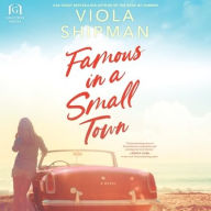 Title: Famous in a Small Town, Author: Viola Shipman