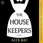 The Housekeepers: A Novel