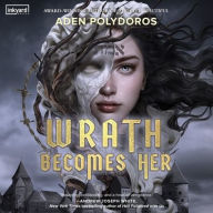 Title: Wrath Becomes Her, Author: Aden Polydoros